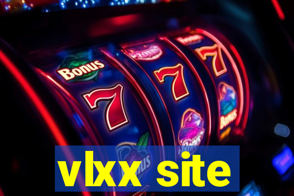 vlxx site